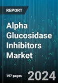 Alpha Glucosidase Inhibitors Market by Drug class, Distribution Channel, End-Users - Global Forecast 2025-2030- Product Image