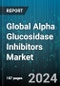 Global Alpha Glucosidase Inhibitors Market by Drug class (Acarbose (Precose), Miglitol (Glyset), Voglibose), Distribution Channel (Hospital Pharmacies, Online Pharmacies, Retail Pharmacies), End-Users - Forecast 2024-2030 - Product Image