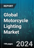 Global Motorcycle Lighting Market by Product (Halogen, Incandescent Lamps, LED), Application (Head Lights, Tail Lights, Turn Signal Lights), Distribution - Forecast 2024-2030- Product Image