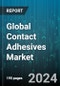 Global Contact Adhesives Market by Technology (Solvent-Based, Water-Based), Type (Acrylic, Neoprene, Polyurethane), Application - Forecast 2023-2030 - Product Image