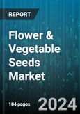 Flower & Vegetable Seeds Market by Type, Form, Trait, Family Type - Global Forecast 2025-2030- Product Image