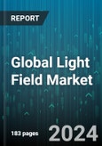 Global Light Field Market by Technology (3D Modelling, 3D Rendering, 3D Scanning), Vertical (Architecture, Defense, Healthcare) - Forecast 2024-2030- Product Image