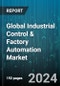 Global Industrial Control & Factory Automation Market by Component (Field Instruments, Human-Machine Interface, Industrial 3D Printers), Solution (Distributed Control System, Industrial Safety, Manufacturing Execution System), End-Use Industry - Forecast 2023-2030 - Product Image