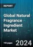 Global Natural Fragrance Ingredient Market by Product (Flower Based, Fruit Based, Musk Based), Application (Candles, Car Fresheners, Cosmetics) - Forecast 2024-2030- Product Image