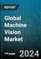 Global Machine Vision Market by Component (Hardware, Software), Product (PC-based, Smart camera-based), Deployment, Application, End User - Forecast 2024-2030 - Product Thumbnail Image