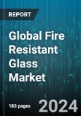 Global Fire Resistant Glass Market by Type (Ceramic, Laminated, Tempered), Application (Adhesives, Building & Construction, Marine) - Forecast 2024-2030- Product Image