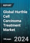 Global Hurthle Cell Carcinoma Treatment Market by Treatment (General Surgery, Radioactive Iodine, Robotic Surgery), End User (Ambulatory Surgical Center, Clinic, Hospital) - Forecast 2024-2030 - Product Image