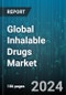 Global Inhalable Drugs Market by Product (Aerosol, Dry Powder Formulation, Spray), Application (Non-Respiratory Diseases, Respiratory Diseases) - Forecast 2024-2030 - Product Image
