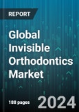 Global Invisible Orthodontics Market by Product (Ceramic Braces, Clear Aligners, Lingual Braces), End-User (Adults, Teenagers) - Forecast 2024-2030- Product Image