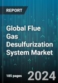 Global Flue Gas Desulfurization System Market by Type (Dry & Semi-Dry FGD Systems, Wet FGD Systems), Installation (Brownfield, Greenfield), End-Use Industry - Forecast 2024-2030- Product Image