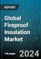 Global Fireproof Insulation Market by Material (Glass Wool, Plastic Foam, Stone Wool), Application (Commercial Buildings, Residential Buildings) - Forecast 2024-2030 - Product Image
