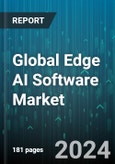 Global Edge AI Software Market by Component (Services, Solution), Data Source (Biometric Data, Mobile Data, Sensor Data), Application, End-use - Forecast 2024-2030- Product Image