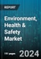 Environment, Health & Safety Market by Component, Deployment Type, Application, Vertical - Global Forecast 2025-2030 - Product Image