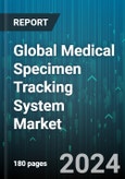 Global Medical Specimen Tracking System Market by Product (Consumables, Hardware, Software), Technology (Barcode, RFID), Type, End-Use - Forecast 2024-2030- Product Image