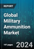 Global Military Ammunition Market by Product (Artillery Shell, Bomb, Bullet), Lethality (Less-lethal, Lethal), Guidance, Platform - Forecast 2024-2030- Product Image