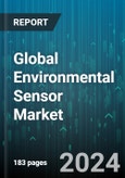 Global Environmental Sensor Market by Type (Air Quality, Humidity, Integrated), Deployment (Indoor, Outdoor, Portable), Application, Vertical - Forecast 2024-2030- Product Image