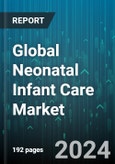 Global Neonatal Infant Care Market by Product (Monitoring Systems, Neonatal Hearing Screening, Neonatal Infant Resuscitator Devices), End users (Diagnostic Centers, Hospitals, Pediatric & Neonatal Clinics) - Forecast 2024-2030- Product Image