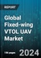 Global Fixed-wing VTOL UAV Market by Operating Mode (Fully Autonomous, Partially Piloted, Remotely Piloted), Propulsion Type (Electric, Gasoline, Hybrid), Application - Forecast 2023-2030 - Product Image