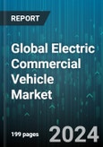Global Electric Commercial Vehicle Market by Component (Body, Electric Motor, Propulsion System), Vehicle Type (Buses, Pickup Trucks, Trailers), Propulsion Type, Battery Capacity, Power Output, Automation, Range, End User - Forecast 2024-2030- Product Image