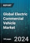 Global Electric Commercial Vehicle Market by Component (Body, Electric Motor, Propulsion System), Vehicle Type (Buses, Pickup Trucks, Trailers), Propulsion Type, Battery Capacity, Power Output, Automation, Range, End User - Forecast 2023-2030 - Product Thumbnail Image