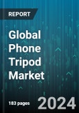 Global Phone Tripod Market by Type (Tabletop, Traditional), Distribution (Retail Stores, Specialty Outlets, Supermarket) - Forecast 2024-2030- Product Image