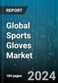 Global Sports Gloves Market by Material (Cotton, Nylon, Polyester), Application (Baseball Gloves, Boxing Gloves, Golf Gloves), Industry Vertical - Forecast 2024-2030- Product Image
