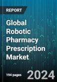 Global Robotic Pharmacy Prescription Market by Type (Centralized Dispensing Systems, Decentralized Dispensing Systems), Application (Hospital Pharmacies, Retail Pharmacies) - Forecast 2024-2030- Product Image