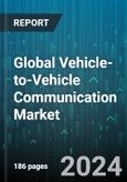 Global Vehicle-to-Vehicle Communication Market by Component (Hardware, Software), Technology (Automated Driver Assistance, Emergency Vehicle Notification, Fleet & Asset Management), Type, Connectivity, Deployment Type - Forecast 2024-2030- Product Image