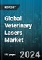 Global Veterinary Lasers Market by Product (Surgical Laser, Therapeutic Laser), Machine Type (Bench-Top, Compact, Portable), Laser Class, Application, End Users - Forecast 2024-2030 - Product Thumbnail Image