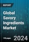 Global Savory Ingredients Market by Origin (Natural, Synthetic), Type (Hydrolyzed Animal Protein, Hydrolyzed Vegetable Protein, Monosodium Glutamate), Application - Forecast 2024-2030 - Product Image