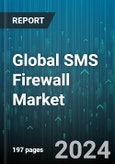 Global SMS Firewall Market by Components (Services, SMS Firewall Platform), SMS Types (Application-to-Person (A2P) Messages, Person-to-Application (P2A) Messages), Services, SMS Traffic, Deployment Mode - Forecast 2024-2030- Product Image