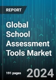 Global School Assessment Tools Market by Product (Curriculum-Based Testing, Non-Curriculum-Based Testing), Level (Primary Education, Secondary Education) - Forecast 2024-2030- Product Image