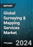 Global Surveying & Mapping Services Market by Services ?? (Cadastral Surveying, Hydrographic Surveying, Land Surveying), Application (Construction, Mining, Oil & Gas) - Forecast 2024-2030- Product Image