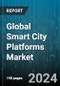 Global Smart City Platforms Market by Offerings (Platforms, Services), Deployment (Cloud, On-Premise), Application - Forecast 2024-2030 - Product Thumbnail Image