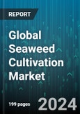 Global Seaweed Cultivation Market by Process (Drying & Processing, Harvesting, Open Sea Transplanting), Type (Brown Seaweeds, Green Seaweeds, Red Seaweeds), Method of Harvesting, Form, Application - Forecast 2024-2030- Product Image