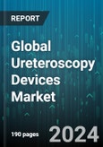 Global Ureteroscopy Devices Market by Product Type (Flexible Ureteroscopes, Rigid Ureteroscopes, Semi-Rigid Ureteroscopes), Usage (Multi-Use, Single-Use/Disposable), Application, End-User - Forecast 2024-2030- Product Image