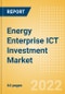 Energy Enterprise ICT Investment Market Trends by Budget Allocations (Cloud and Digital Transformation), Future Outlook, Key Business Areas and Challenges, 2022 - Product Thumbnail Image