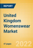 United Kingdom (UK) Womenswear Market Size and Trend Analysis by Category, Segments, Region, Key Brands, and Forecast, 2022-2026- Product Image