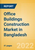 Office Buildings Construction Market in Bangladesh - Market Size and Forecasts to 2026 (including New Construction, Repair and Maintenance, Refurbishment and Demolition and Materials, Equipment and Services costs)- Product Image