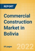 Commercial Construction Market in Bolivia - Market Size and Forecasts to 2026- Product Image