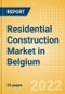 Residential Construction Market in Belgium - Market Size and Forecasts to 2026 - Product Thumbnail Image