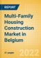 Multi-Family Housing Construction Market in Belgium - Market Size and Forecasts to 2026 (including New Construction, Repair and Maintenance, Refurbishment and Demolition and Materials, Equipment and Services costs) - Product Thumbnail Image