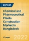 Chemical and Pharmaceutical Plants Construction Market in Bangladesh - Market Size and Forecasts to 2026 (including New Construction, Repair and Maintenance, Refurbishment and Demolition and Materials, Equipment and Services costs) - Product Image