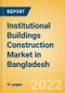Institutional Buildings Construction Market in Bangladesh - Market Size and Forecasts to 2026 (including New Construction, Repair and Maintenance, Refurbishment and Demolition and Materials, Equipment and Services costs) - Product Thumbnail Image
