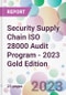 Security Supply Chain ISO 28000 Audit Program - 2023 Gold Edition - Product Thumbnail Image