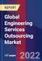 Global Engineering Services Outsourcing Market, By Service, By Location Type, By Industry Vertical & By Region- Forecast and Analysis 2022-2028 - Product Image