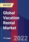 Global Vacation Rental Market, By Accomodation Type, By Booking Mode & By Region- Forecast and Analysis 2022-28 - Product Image