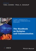 The Handbook of Religion and Communication. Edition No. 1. Global Handbooks in Media and Communication Research- Product Image