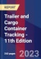 Trailer and Cargo Container Tracking - 11th Edition - Product Thumbnail Image