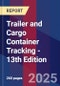Trailer and Cargo Container Tracking - 13th Edition - Product Thumbnail Image